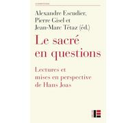 Le sacré en questions: Lectures et mises en perspective de Hans Joas