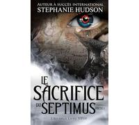 Le Sacrifice du Septimus - Partie 1: La saga de l’Au-delà, tome 8