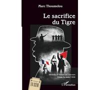 Le sacrifice du Tigre: Médaille de bronze du concours Vivons les mots ! 2026