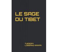LE SAGE DU TIBET (TUESDAY LOBSANG RAMPA)