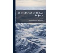 Le Saguenay Et Le Lac St. Jean