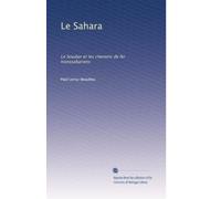 Le Sahara: Le Soudan et les chemins de fer transsahariens