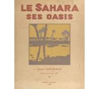 Le Sahara Ses Oasis (ebook)
