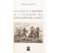 Le Sainete À Madrid À Lépoque De Don Ramón De La Cruz (ebook)
