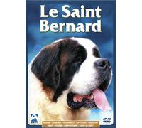 LE SAINT BERNARD (Origine - Standard - Personnalité - Aptitudes - Education - Santé - Hygiène - Comportement - Choix du Chiot) DVD