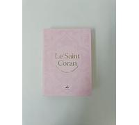 Le Saint Coran et la traduction en langue française du sens de ses versets et la transcription en caractères latins en phonétique: Couverture rigide Daim rose - tranche dorée