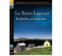 LE SAINT-LAURENT - De Québec au Labrador