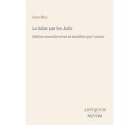 Le Salut par les Juifs: Édition nouvelle revue et modifiée par l'auteur