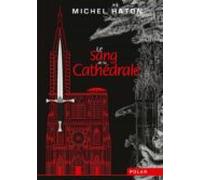Le Sang De La Cathédrale (ebook)