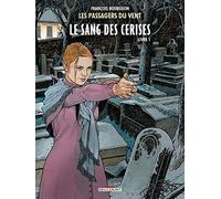 Le sang des cerises: Livre 1, Rue de l'abreuvoir: 8