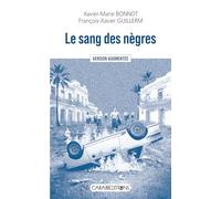 Le sang des nègres: Le massacre de mai 1967 à la Guadeloupe