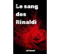 Le sang des Rinaldi: Dark romance, Mafia, Dystopie