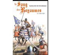 Le sang des royaumes t.2: échec au roi 1322-1325