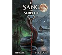 LE SANG DU SERPENT