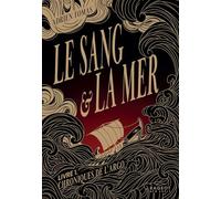 Le Sang et la Mer: Time 1, Le Sang et la Mer