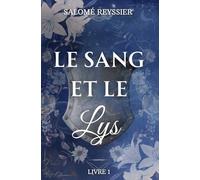 LE SANG ET LE LYS (LA SAGA DU LYS)