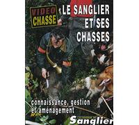 Le Sanglier et ses chasses : connaissance, gestion, aménagement [Francia] [DVD]