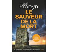 Le Sauveur de la Mort: Un Thriller Policier Britannique (Les enquêtes du Sergent Détective Tomek Bowen)