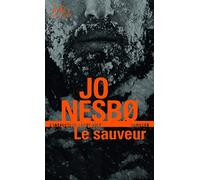 Le sauveur: Une enquête de l'inspecteur Harry Hole