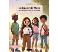 Le Savoir de Maya sur la beauté des différences