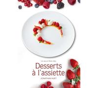 Le savoir-faire des desserts à l'assiette