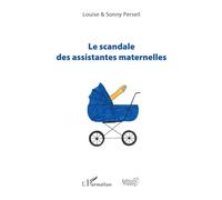 Le scandale des assistantes maternelles (Éditions Pepper)