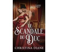 Le Scandale du Duc: Une romance torride de la Régence (Réticent à se marier)