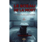 Le sceau de la mort: Une enquête de Lizy Lalonde