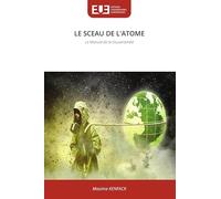 Le Sceau de l'Atome: Le Manuel de la Souveraineté
