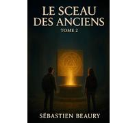 Le sceau des anciens: 2 (Les aventure de Céline et Thomas)