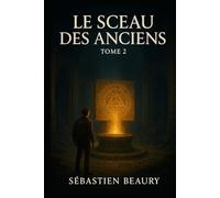 Le sceau des anciens (Les aventure de Céline et Thomas)