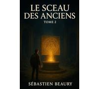 Le sceau des anciens (Les aventure de Céline et Thomas)