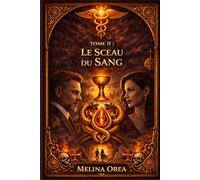 LE SCEAU DU SANG (LE PROTOCOLE D’ÉDEN)
