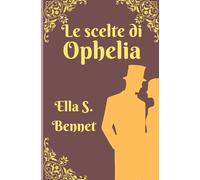Le scelte di Ophelia