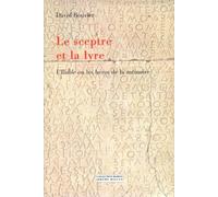 Le Sceptre Et La Lyre. L'Iliade Ou Les Heros De La Memoire