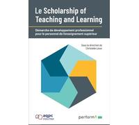 Le Scholarship of Teaching and Learning (SoTL): Démarche de développement professionnel pour le personnel de l'enseignement supérieur