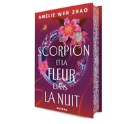 Le scorpion et la fleur dans la nuit: Tome 1: 01