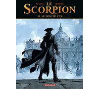 Le Scorpion - Tome 10 - Au nom du fils (Le Scorpion, 10)