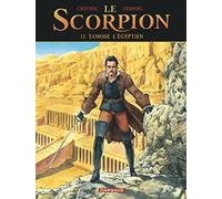 Le Scorpion - Tome 13 - Tamose l Égyptien (Le Scorpion, 13)