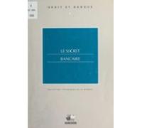 Le Secret Bancaire (ebook)