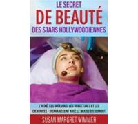 Le Secret De Beauté Des Stars Hollywoodiennes (ebook)