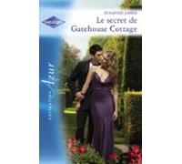 Le Secret De Gatehouse Cottage (harlequin Azur) (ebook)