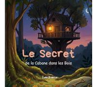 Le Secret de la cabane dans les bois