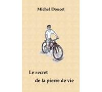 Le Secret De La Pierre De Vie (ebook)