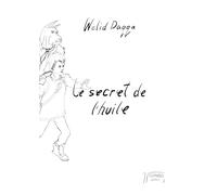 Le secret de l'huile