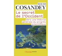 Le secret de l'occident: Vers une théorie générale du progrès scientifique