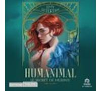 Le Secret De Murphy - Humanimal T1 (audiolibro)