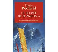 Le secret de Shambhala: La quête de la onzième prophétie
