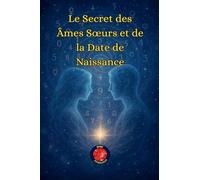 Le Secret des Âmes S¿urs et de la Date de Naissance