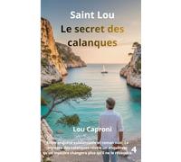Le secret des calanques: Saint Lou (Saint Lou enquête)
